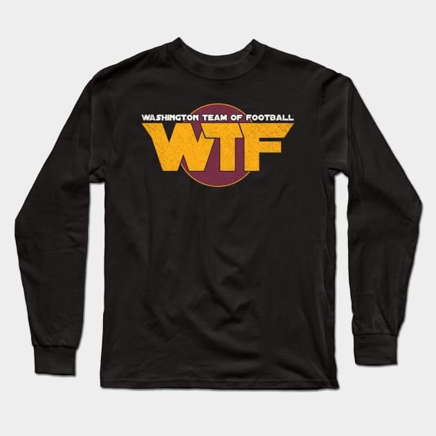 Washington Team Of Football WTF Washington DC Football Long Sleeve T-Shirt by Sofiia Golovina